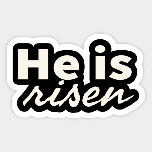 He Is Risen Cool Inspirational Christian Sticker